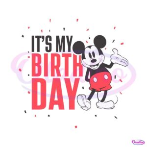 mickey-mouse-its-my-birthday-svg