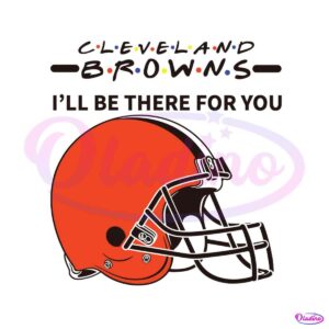 cleveland-browns-i-will-be-there-for-you-svg