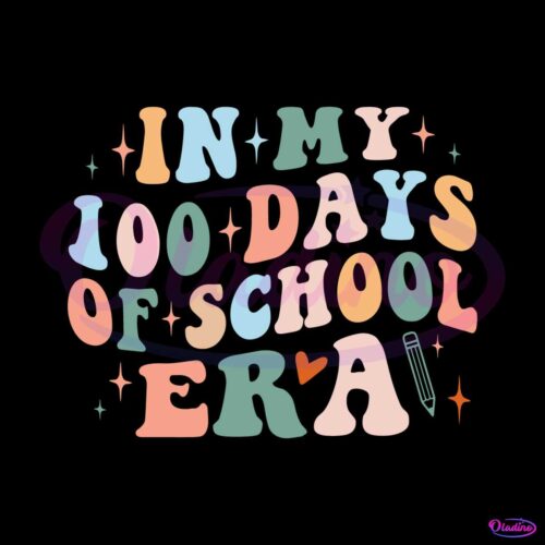 in-my-100-days-of-school-era-svg