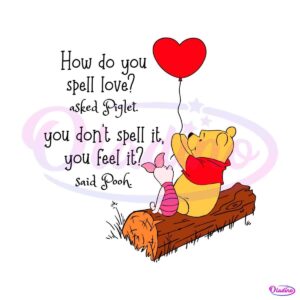 winnie-the-pooh-how-do-you-spell-love-svg