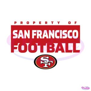 property-of-san-francisco-football-svg-digital-download