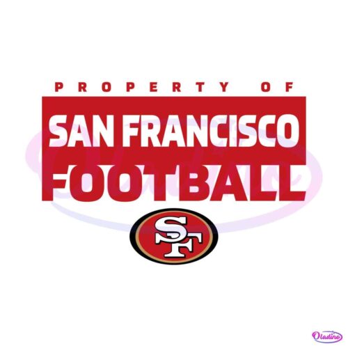 property-of-san-francisco-football-svg-digital-download