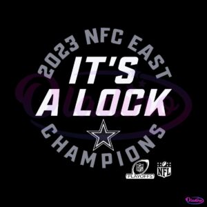 cowboys-its-a-lock-2023-nfc-east-champions-svg