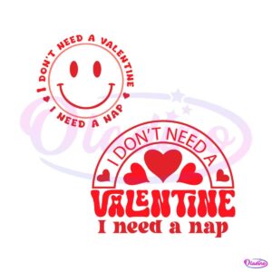 funny-i-dont-need-a-valentine-svg