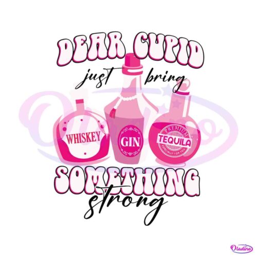 dear-cupid-just-bring-something-strong-svg