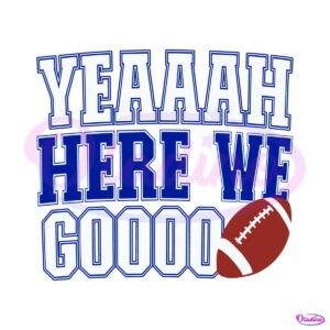 yeah-here-we-go-football-dallas-cowboys-svg