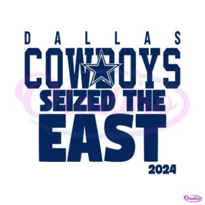 dallas-cowboys-seized-the-east-2024-svg-digital-download