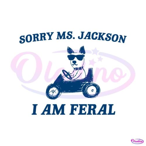 sorry-ms-jackon-i-am-feral-svg