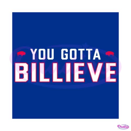 you-gotta-billieve-buffalo-bills-svg