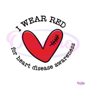 i-wear-red-for-heart-disease-awareness-svg