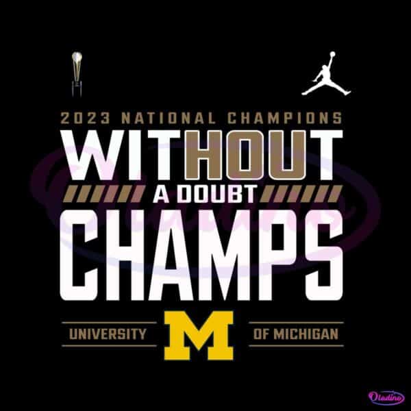 Michigan Without A Doubt Champs PNG
