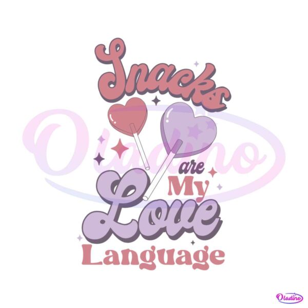 groovy-snacks-are-my-love-language-svg