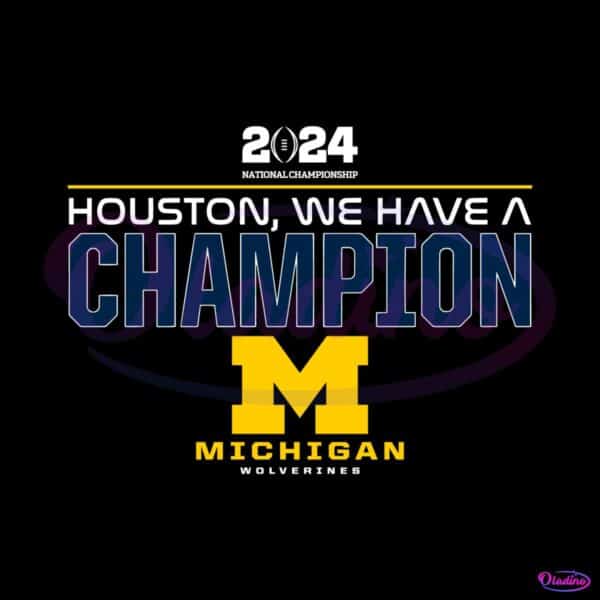 houton-we-have-a-champion-michigan-wolverines-football-svg