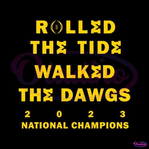 rolled-the-tide-walked-the-dawgs-champions-svg