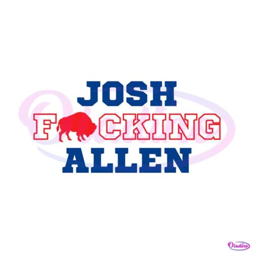 josh-fcking-allen-buffalo-bills-svg-digital-download