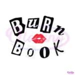 Burn Book Mean Girls Movie Svg