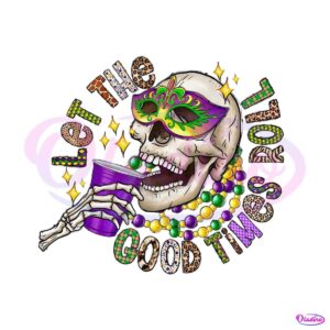 let-the-good-times-roll-mardi-gras-skeleton-png