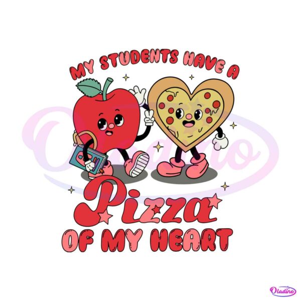 my-students-have-a-pizza-of-my-heart-svg