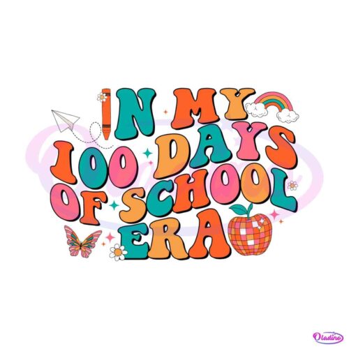 in-my-100-days-of-school-era-celebration-svg