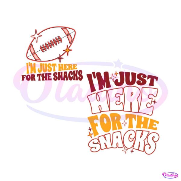 im-just-here-for-the-snacks-funny-football-svg
