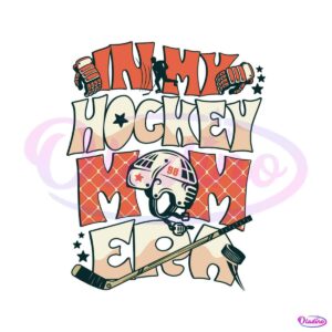 in-my-hockey-mom-era-svg