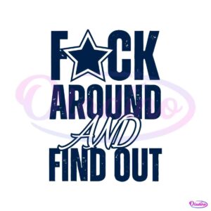 fuck-around-and-find-out-dallas-cowboys-svg