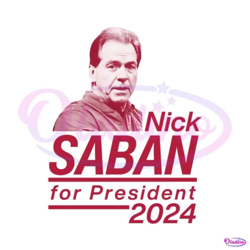 nick-saban-for-president-2024-alabama-roll-tide-png