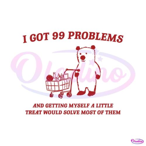 i-got-99-problems-little-treat-meme-svg