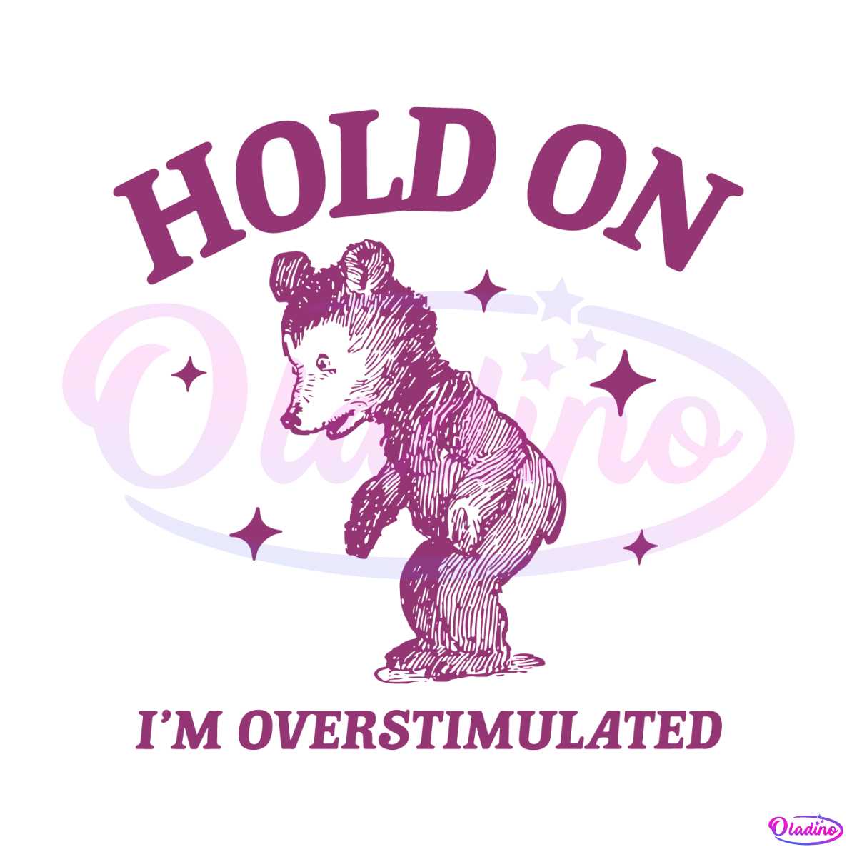 hold-on-im-overstimulated-bear-cartoon-svg