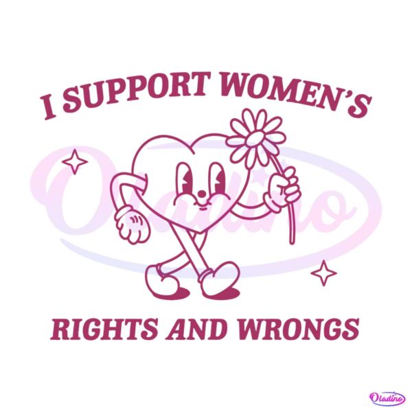 i-support-womens-rights-and-wrongs-svg