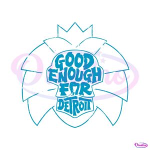 good-enough-for-detroit-svg