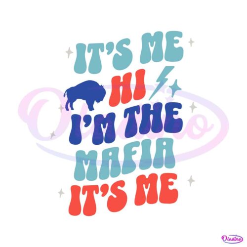 its-me-hi-im-the-mafia-its-me-buffalo-svg