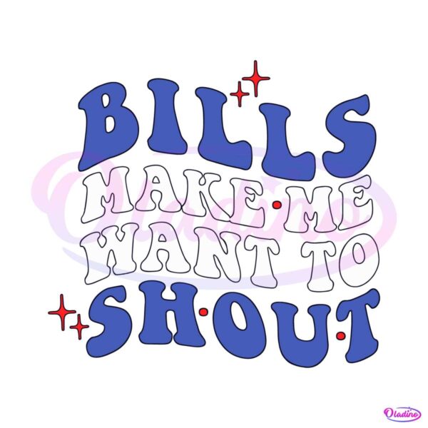 bills-make-me-want-to-shout-svg