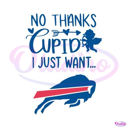 no-thanks-cupid-i-just-want-buffalo-bills-svg