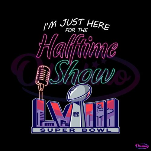 just-here-for-the-halftime-show-lviii-png