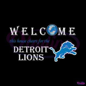 welcome-this-house-cheers-for-the-detroit-lions-svg