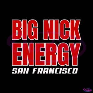 nick-bosa-big-nick-energy-san-francisco-svg