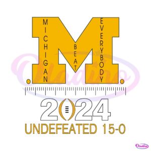 michigan-beat-everybody-2024-undefeated-svg