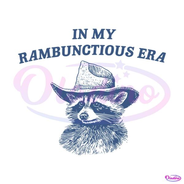 in-my-rambunctious-era-funny-raccoon-svg