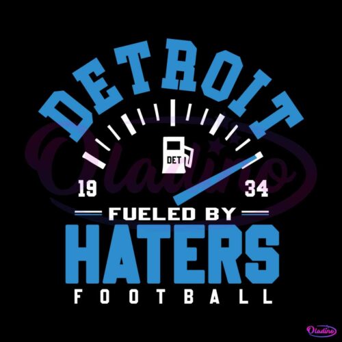 detroit-lions-fueled-by-haters-football-svg