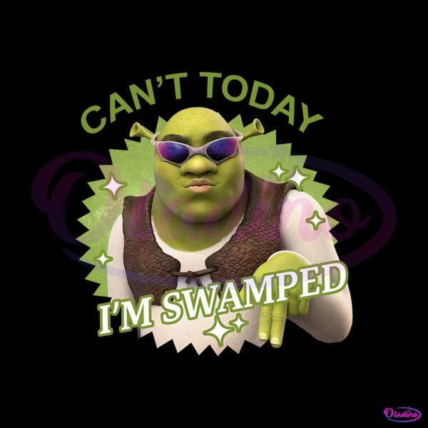 cant-today-im-swamped-funny-shrek-png