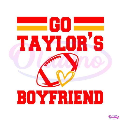 go-taylors-boyfriend-funny-travis-taylor-svg