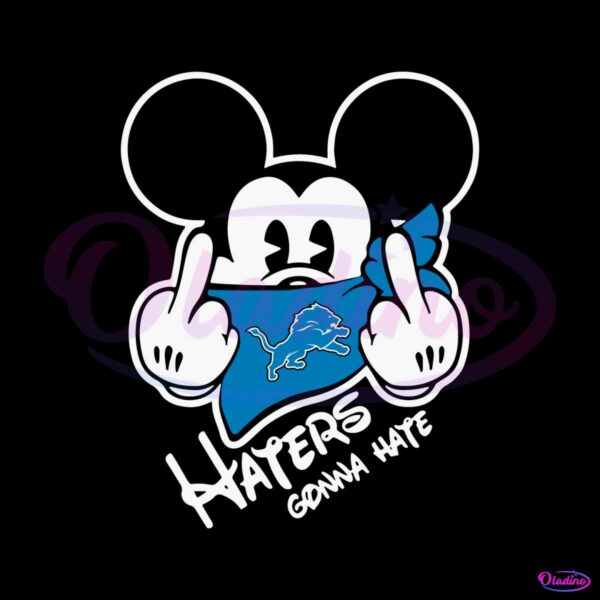 haters-gonna-hate-detroit-lions-mickey-svg