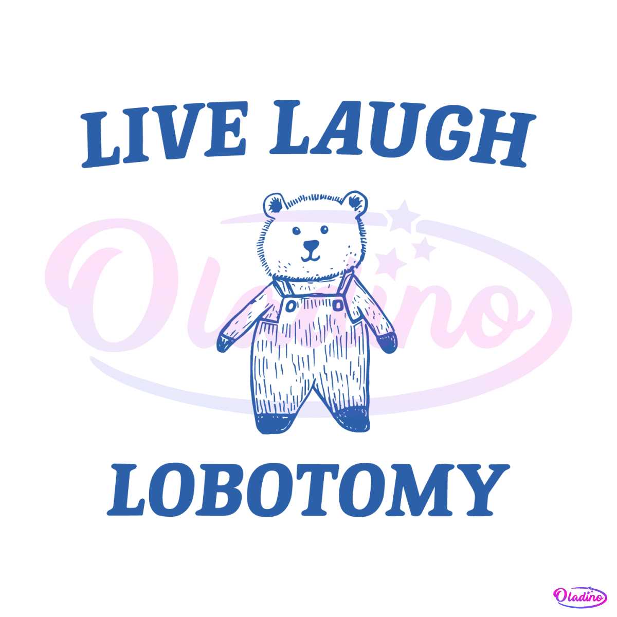 live-laugh-lobotomy-bear-meme-svg
