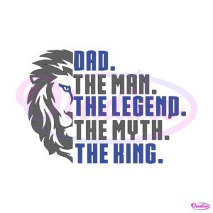 dad-the-man-the-legend-the-myth-the-king-svg