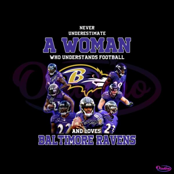 never-underestimate-a-woman-who-loves-baltimore-ravens-png