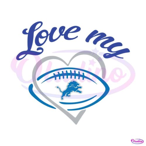 love-my-detroit-lions-football-team-svg