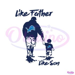 like-father-like-son-detroit-lions-svg