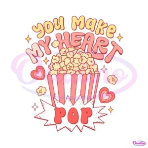 you-make-my-heart-pop-valentine-svg