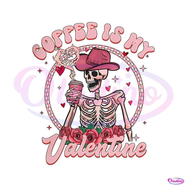 funny-sarcastic-coffee-is-my-valentine-png